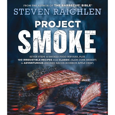 Project Smoke - by Steven Raichlen (Paperback)
