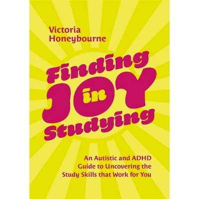 Finding Joy in Studying - by  Victoria Honeybourne (Paperback)