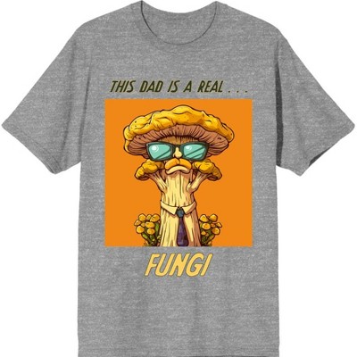 My Dad Is A Real Fungi Dad Jokes for Father's Day Adult Crew Neck Short Sleeve Tee