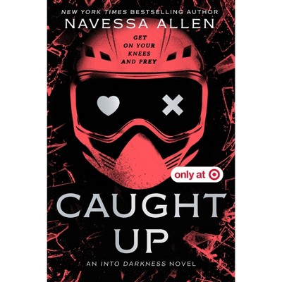 Caught Up - Target Exclusive Edition - by Navessa Allen (Paperback)